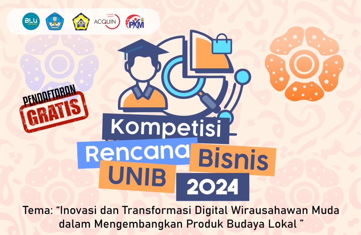 Kompetisi Rencana Bisnis UNIB Tingkat Nasional 2024